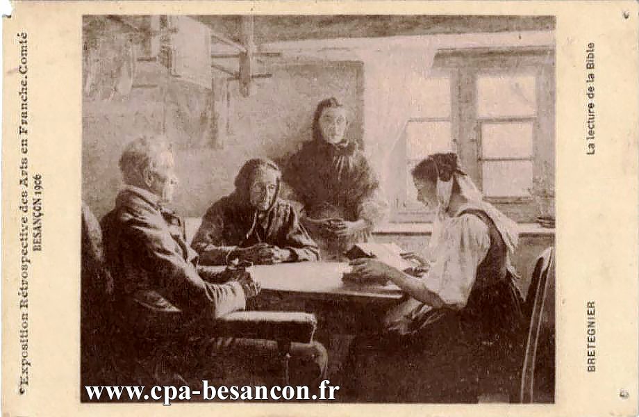 Exposition Rétrospective des Arts en Franche-Comté - BESANÇON 1906 - BRETEGNIER - La lecture de la Bible
